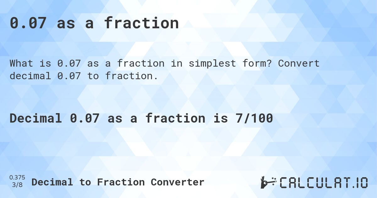 0 07 As A Fraction In Simplest Form