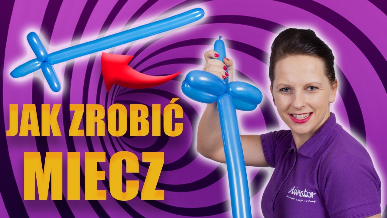 Jak Zrobic Miecz Z Balona