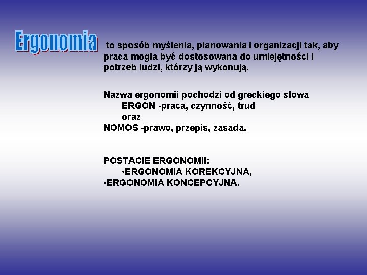 Do Czego Dąży Ergonomia Korekcyjna