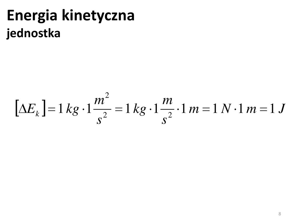 Energia Kinetyczna Wzr Jednostka