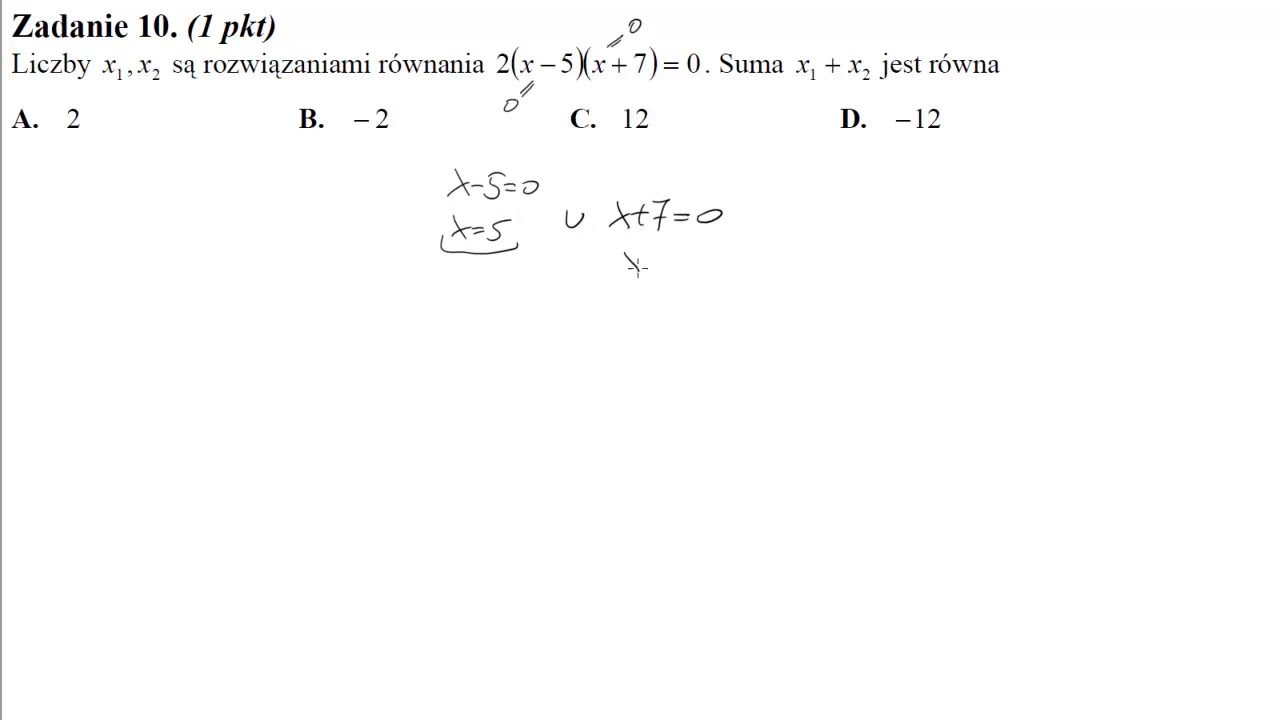 10 Liczby x1, x2 są rozwiązaniami równania 2x−5x+7=0 Suma x1+x2 jest Liczby X1 X2 Sa Roznymi Rozwiazaniami Rownania 2x 2