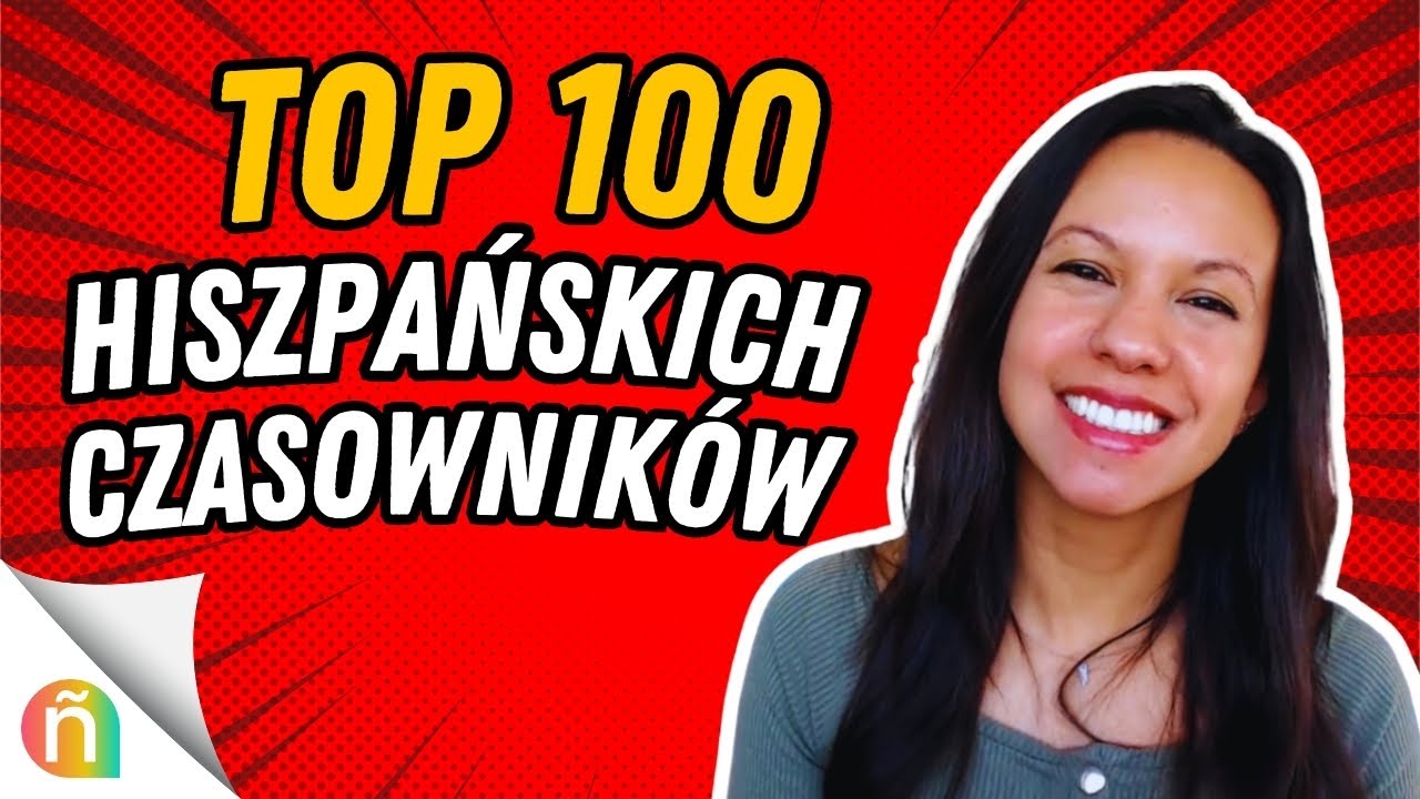 🥇 100 HISZPAŃSKICH czasowników i ich odmiana - YouTube Odmiana Narodowości Po Hiszpańsku Liczba Mnoga
