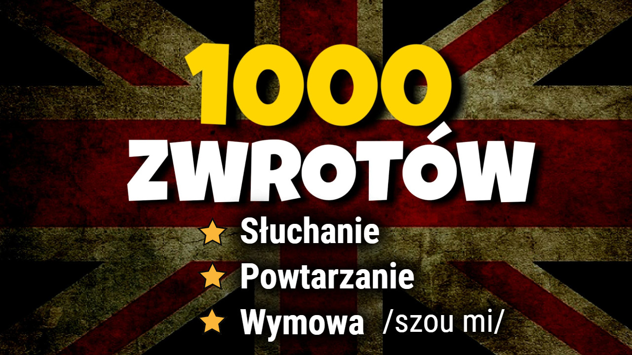 1000 Najczęściej używanych zwrotów w języku angielskim 1000 Zwrotow Po Angielsku Pdf