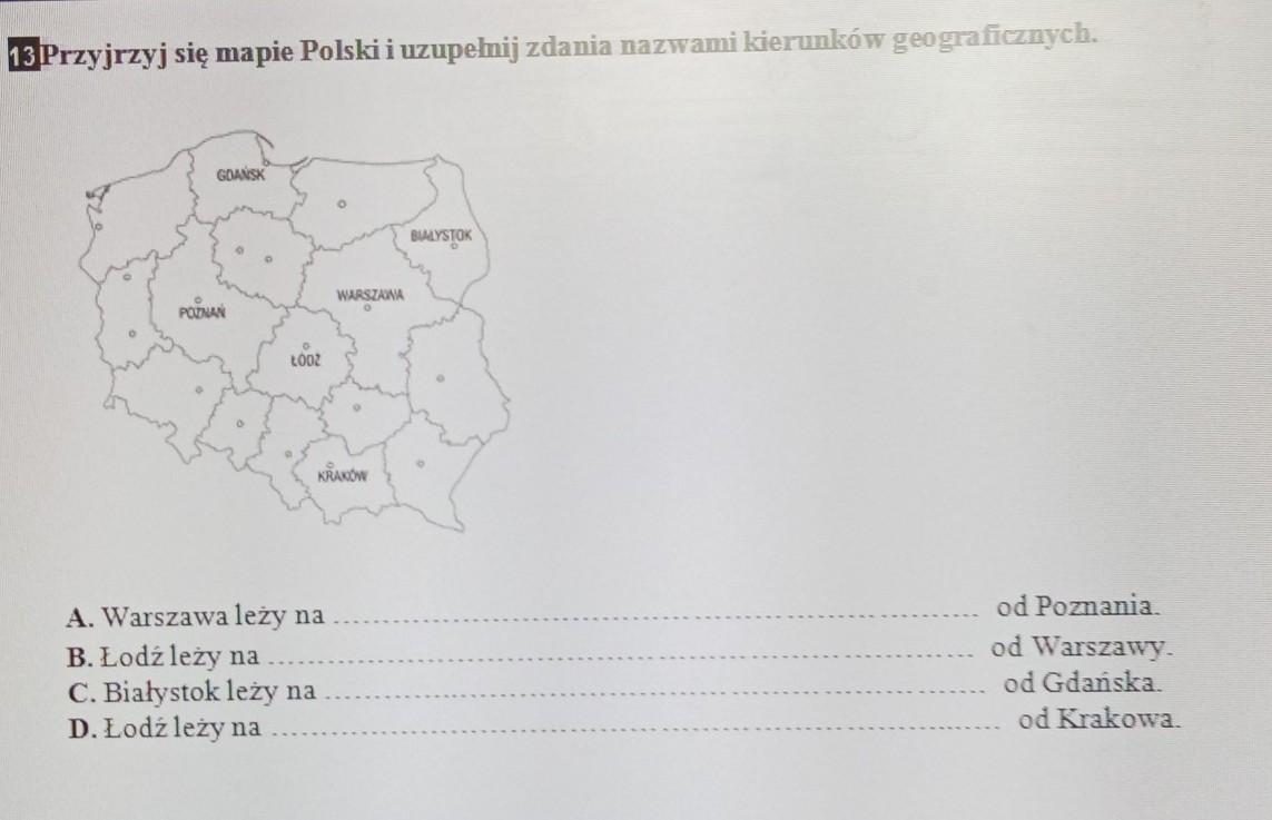 13 Przyjrzyj się mapie Polski i uzupelnij zdania nazwami kierunków Uzupelnij Zdania Rodzajami Produktow I Nazwami Sklepow