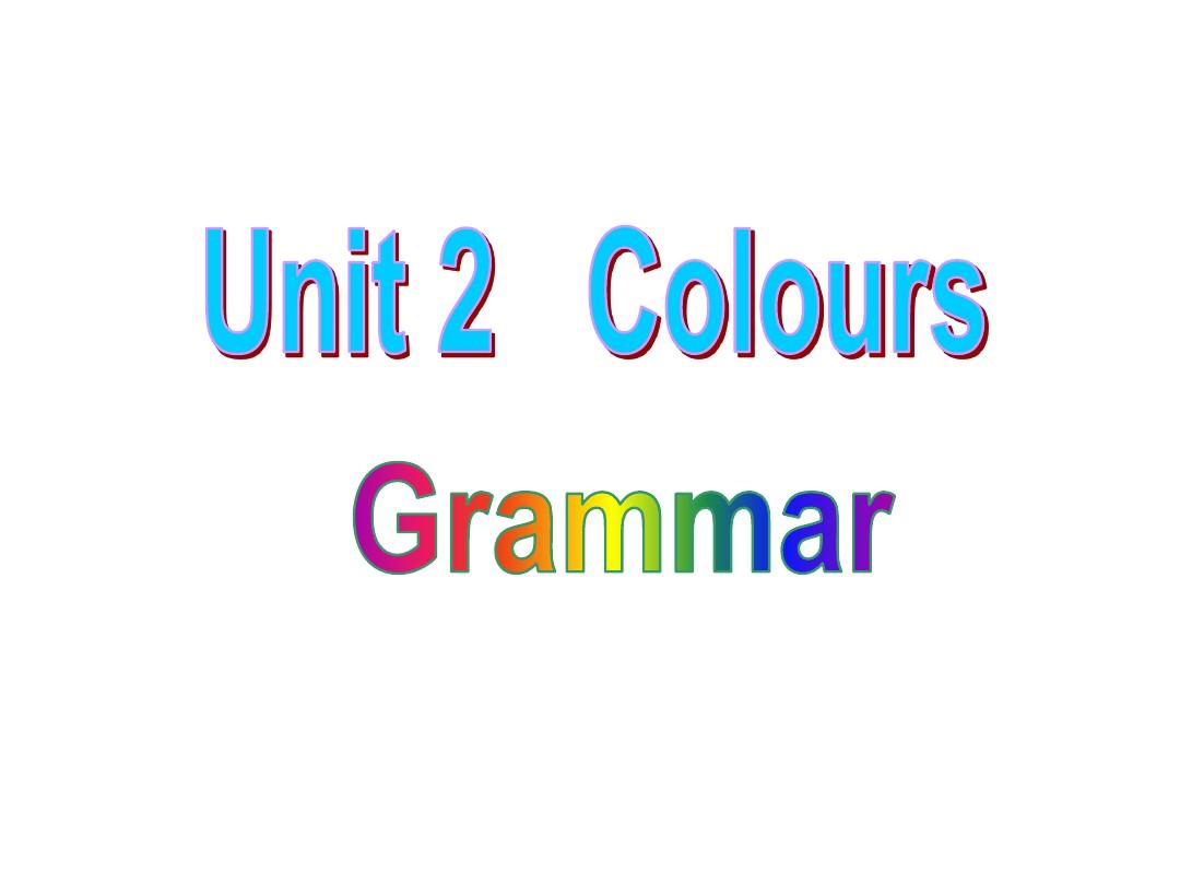 14-15学年九年级英语(牛津译林版,上册)课件:Unit+2+Colours+Grammar(共34张PPT)_word文档在线阅读与下载_无忧文档 Unit 2 Klasa 4