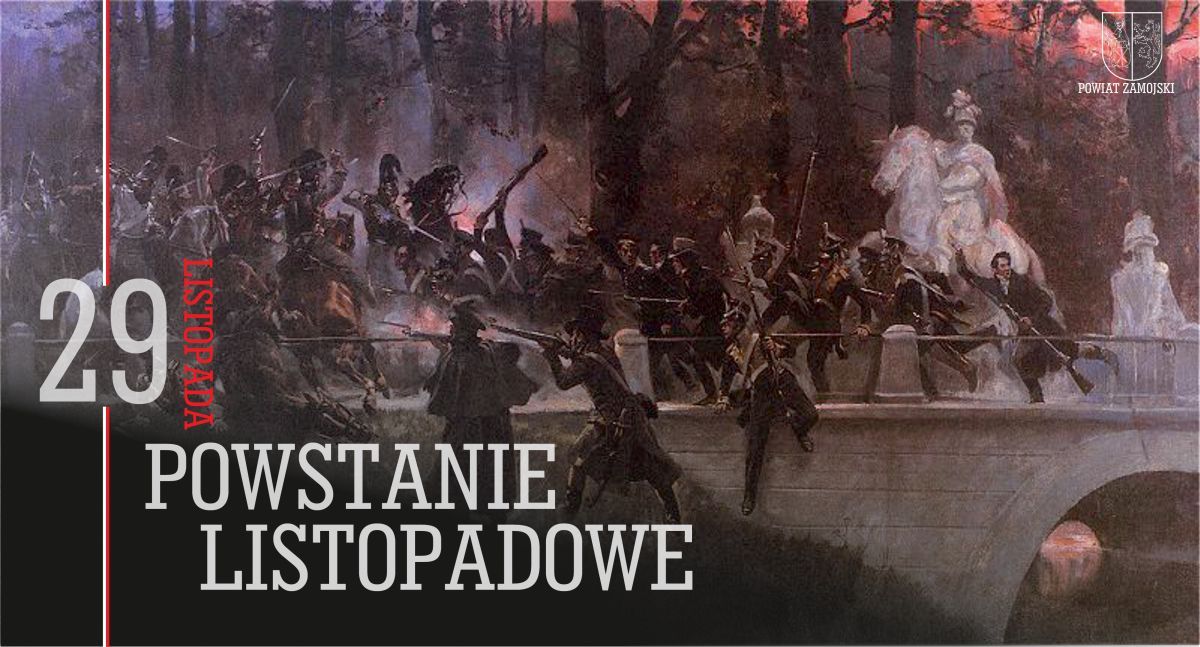 193. rocznica Powstania Listopadowego - Powiat Zamojski Wskaż Przyczyny Prowadzące Do Wybuchu Powstania Listopadowego