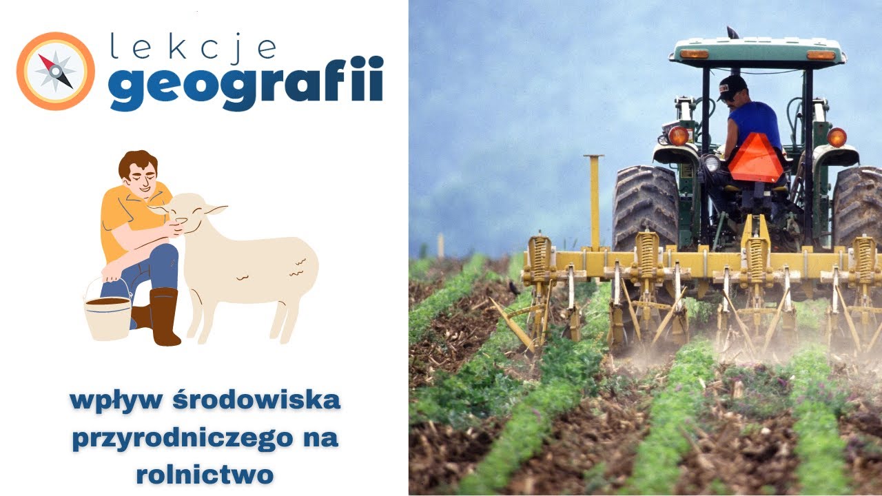 3.1. Wpływ środowiska przyrodniczego na rolnictwo - YouTube Geografia Rolnictwo Powtórzenie