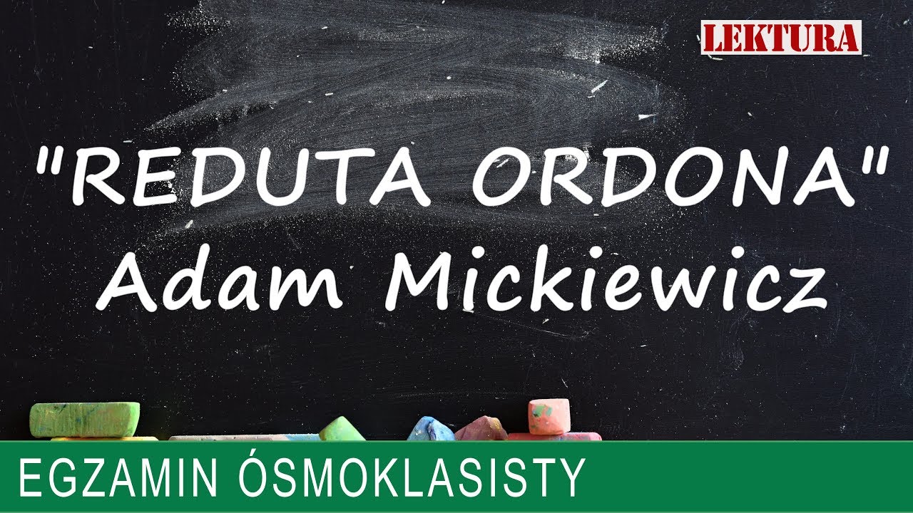 33. "Reduta Ordona" Adam Mickiewicz - YouTube Reduta Ordona Rodzaj I Gatunek