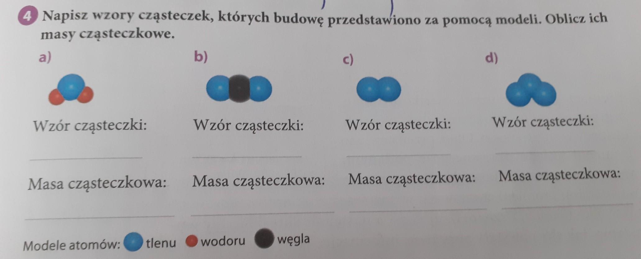 Napisz Wzory Cząsteczek Których Budowę Przedstawiono Za Pomocą Modeli