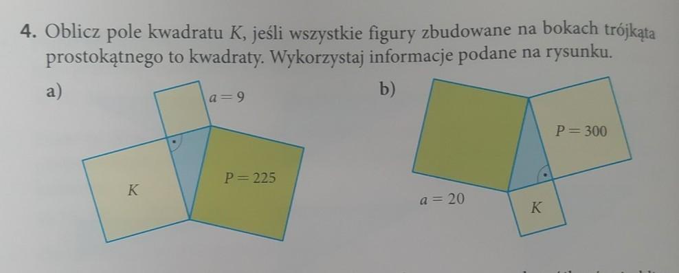4. Oblicz pole kwadratu K, jeśli wszystkie figury zbudowane na bokach Oblicz Pole Kwadratu K Jesli Wszystkie Figury Zbudowane Na Bokach