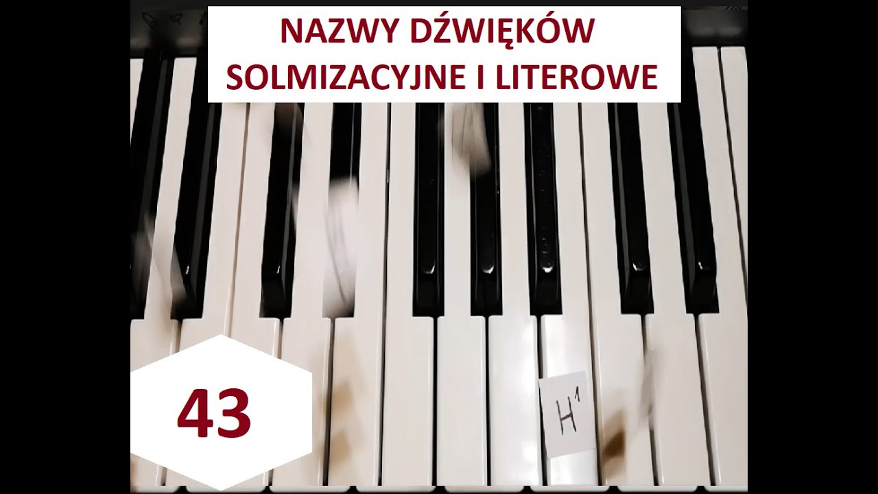 43. Nazwy dźwięków - solmizacyjne i literowe - YouTube Nazwy Literowe I Solmizacyjne Dźwięków