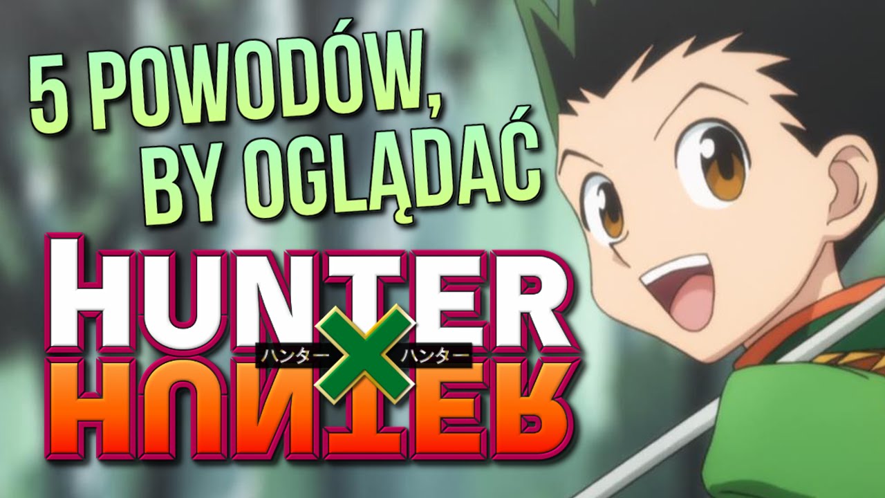 Jak Ogladac Hunter X Hunter
