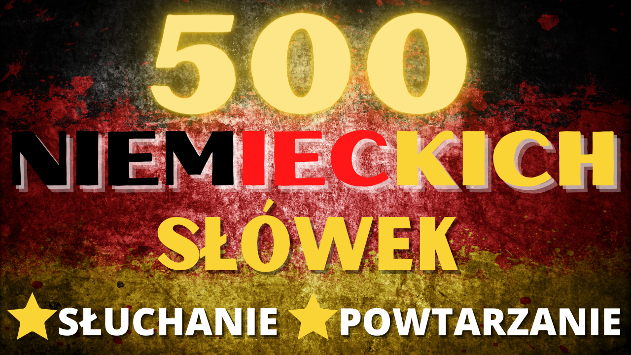 500 Najczesciej Uzywanych Slw Niemieckich