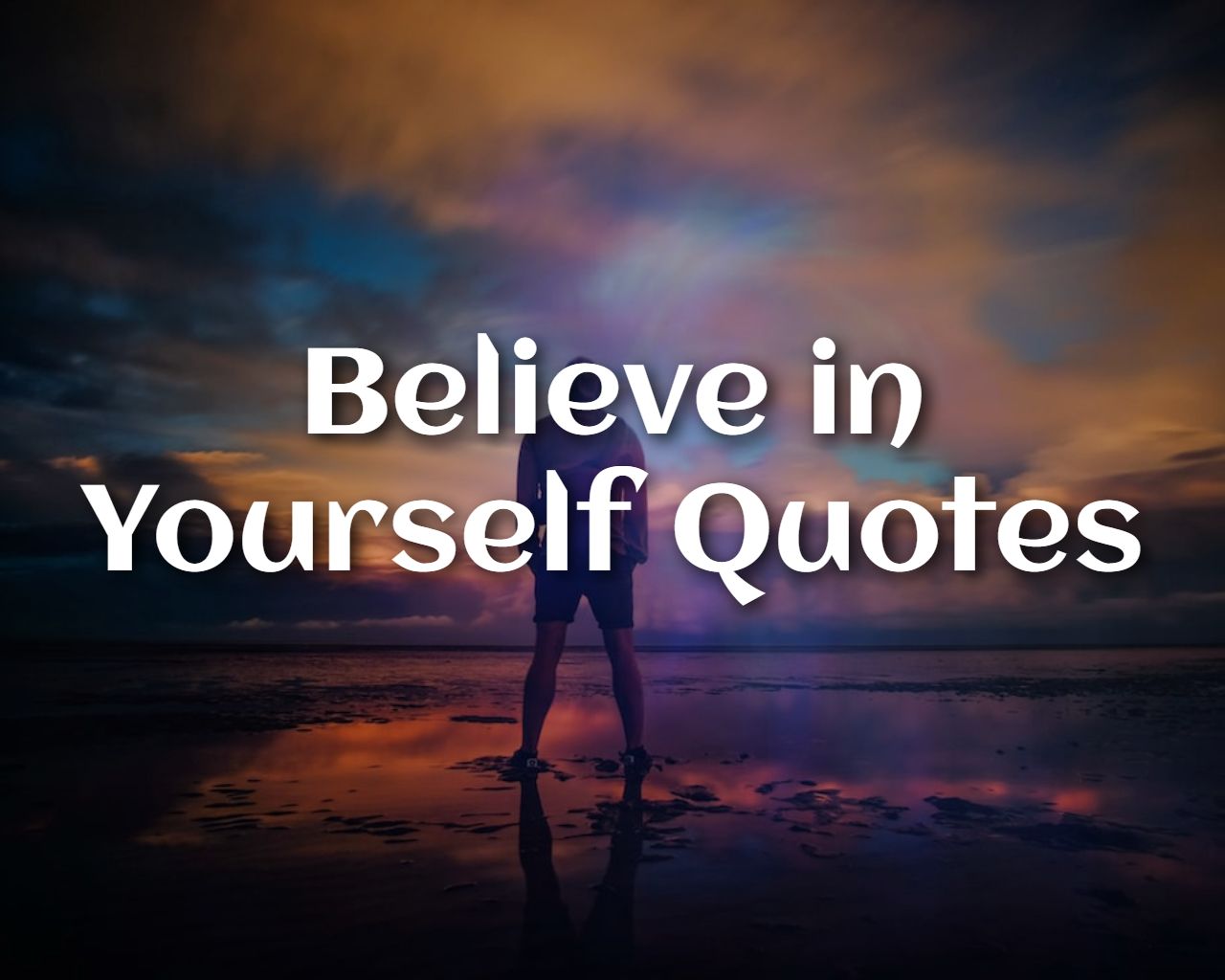 55 Believe In Yourself Quotes to Boost Your Confidence | The Inspiring Co To Znaczy Believe In Yourself