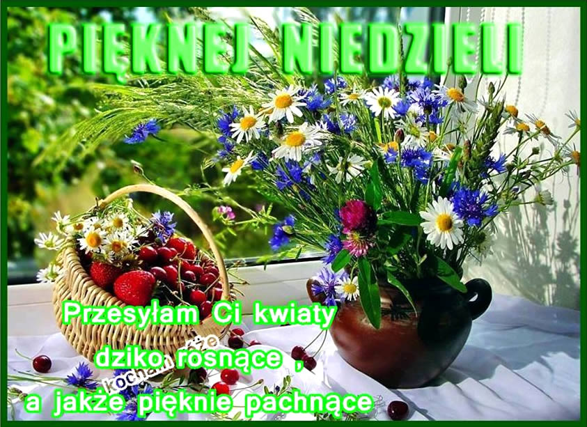 Pieknej Niedzieli Zyczenia Na Niedziele