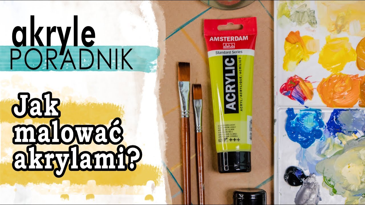 6 PORAD Jak malować farbami akrylowymi? Praktyczny PORADNIK - YouTube Malowanie Słowami Czyli Jak Opowiedzieć Komiksową Historyjkę