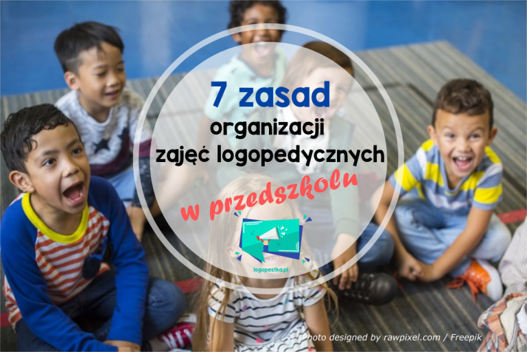 7 najważniejszych zasad. Jak ogarnąć grupowe zajęcia logopedyczne w Scenariusz Zajęć Logopedycznych W Przedszkolu Jesień