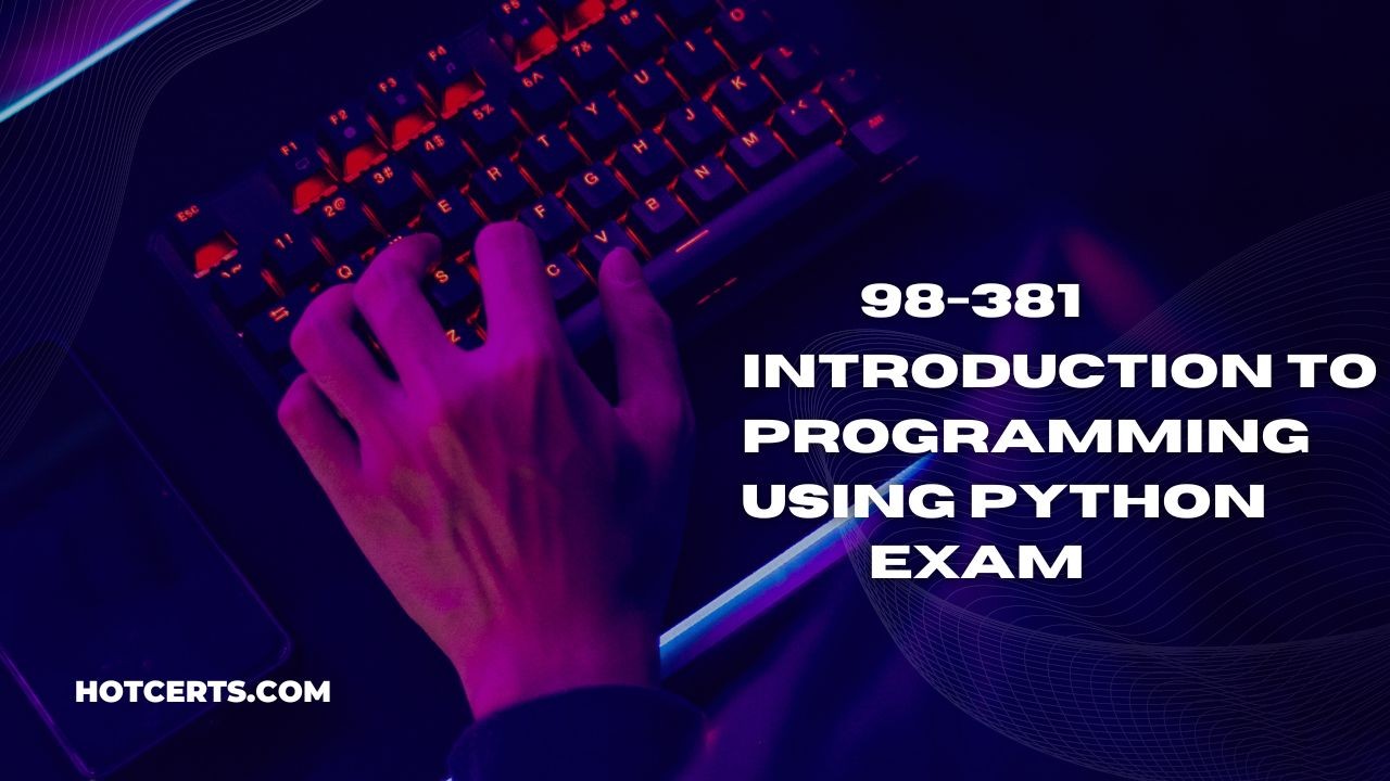 98-381 Introduction to Programming Using Python Exam Exam 98 381 Introduction To Programming Using Python Pdf