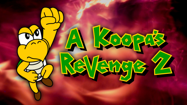 A Koopa's Revenge 2 A Koopa S Revenge 2