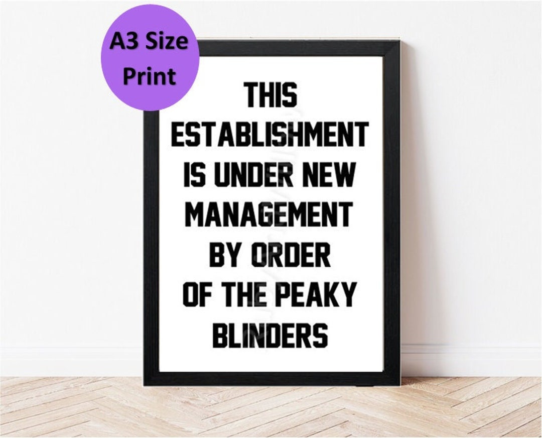 A3 by Order of the Peaky Blinders Wall Art Print Peaky Blinders Quote By Order Of The Peaky Blinders Quote
