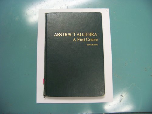 Abstract Algebra: A First Course - Saracino, O.: 9780201073911 - AbeBooks A First Course In Abstract Algebra 8th Edition Pdf