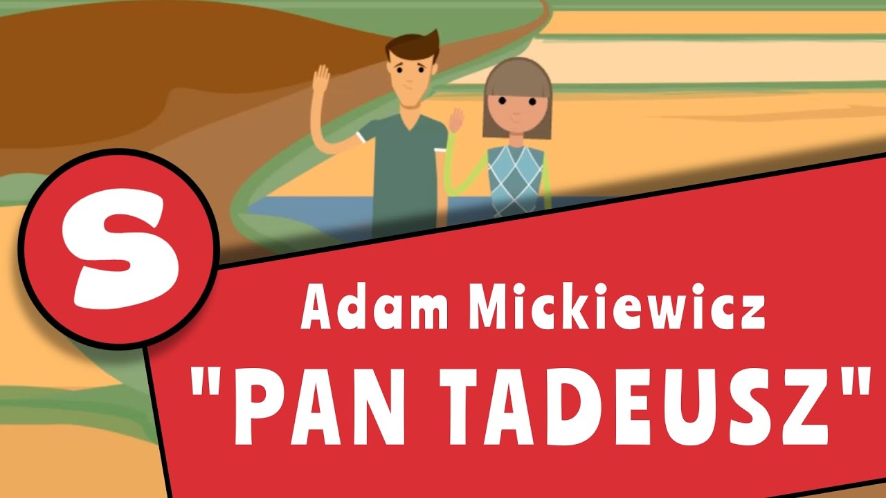 Adam Mickiewicza "Pan Tadeusz" - streszczenie lektury - YouTube Pytania Do Lektury Pan Tadeusz