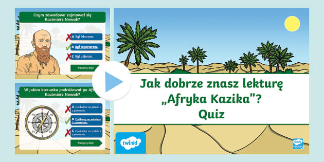 Afryka Kazika | Quiz ze znajomości lektury | Prezentacja Afryka Kazika Test Z Odpowiedziami