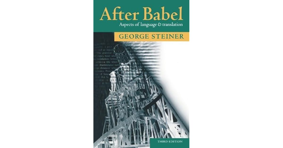 After Babel Aspects Of Language And Translation Pdf