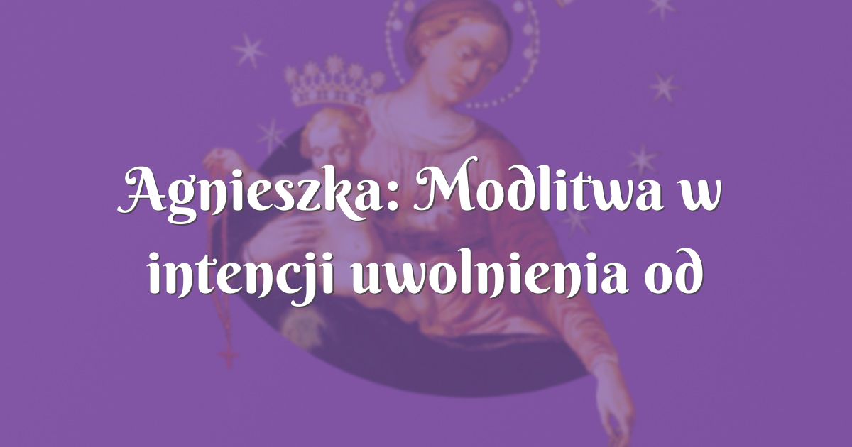 Ulz Modlitwe W Dowolnej Intencji