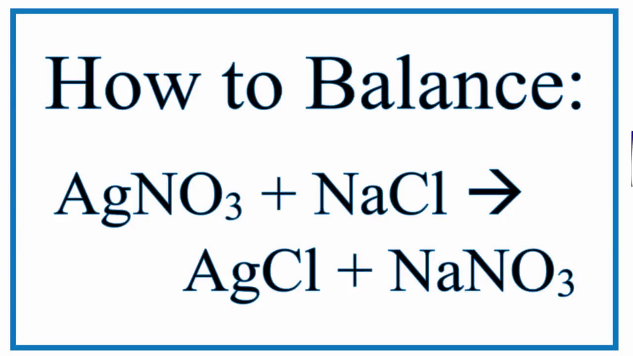 Sodium Chloride Silver Nitrate Balanced Equation