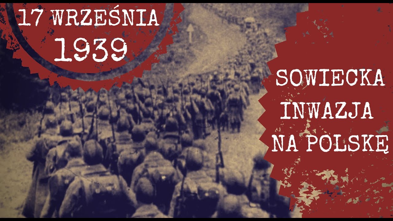 Agresja ZSRR na Polskę - 17 września 1939 - YouTube Opisz Przemiany Polityczne W Zsrr Po Smierci Stalina