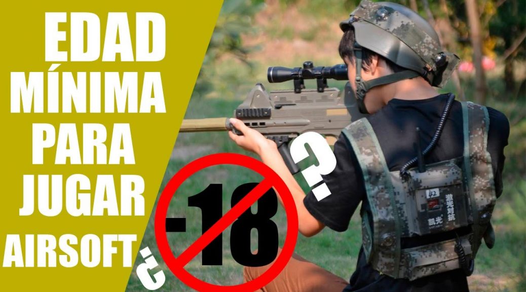 Airsoft A Partir De Quel Age