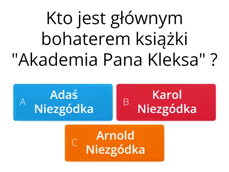 Akademia Pana Kleksa - Test - Quiz Akademia Pana Kleksa Test Trudny