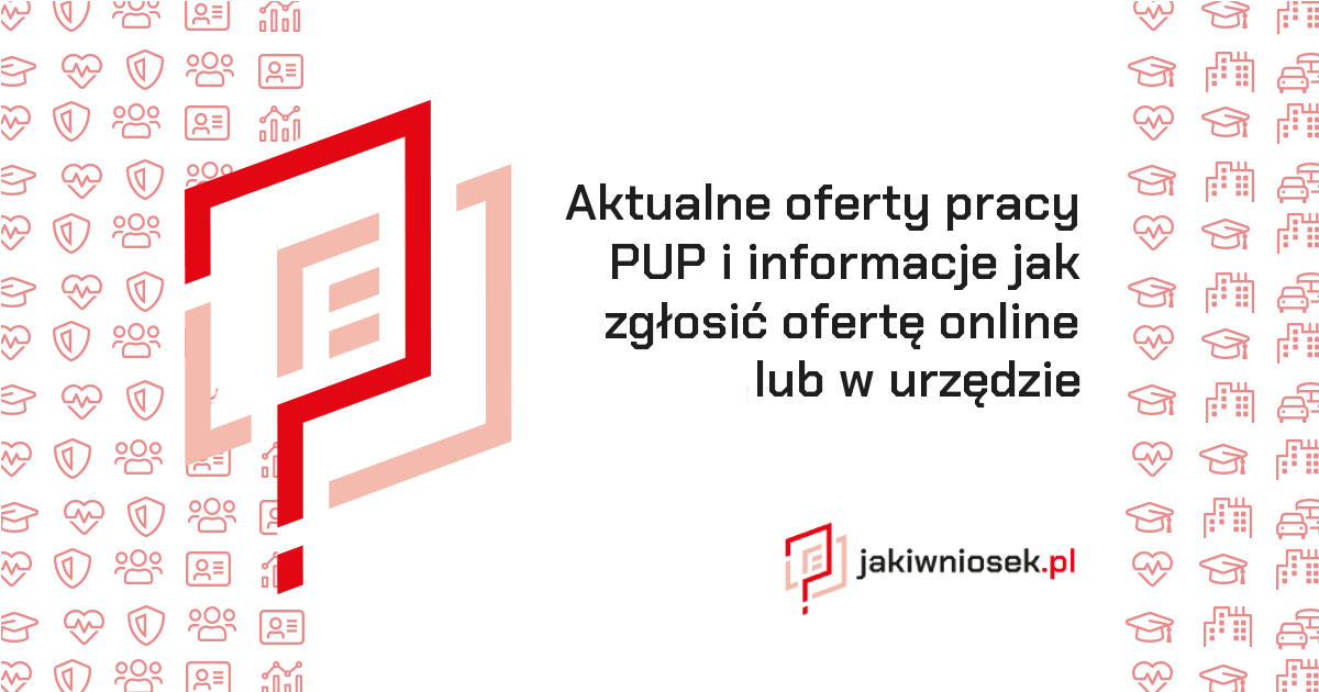Aktualne oferty pracy PUP i informacje jak zgłosić online lub w Pup Piotrków Tryb Oferty Pracy
