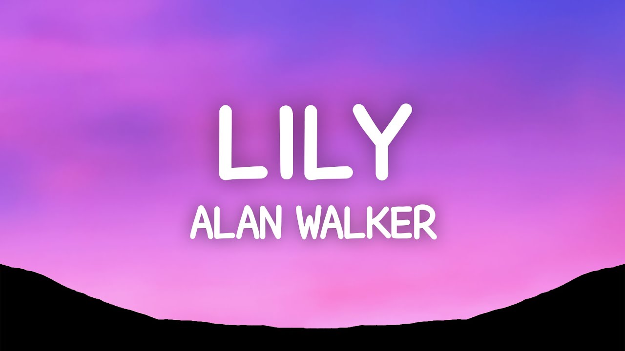 Alan Walker Lily Lyrics Meaning