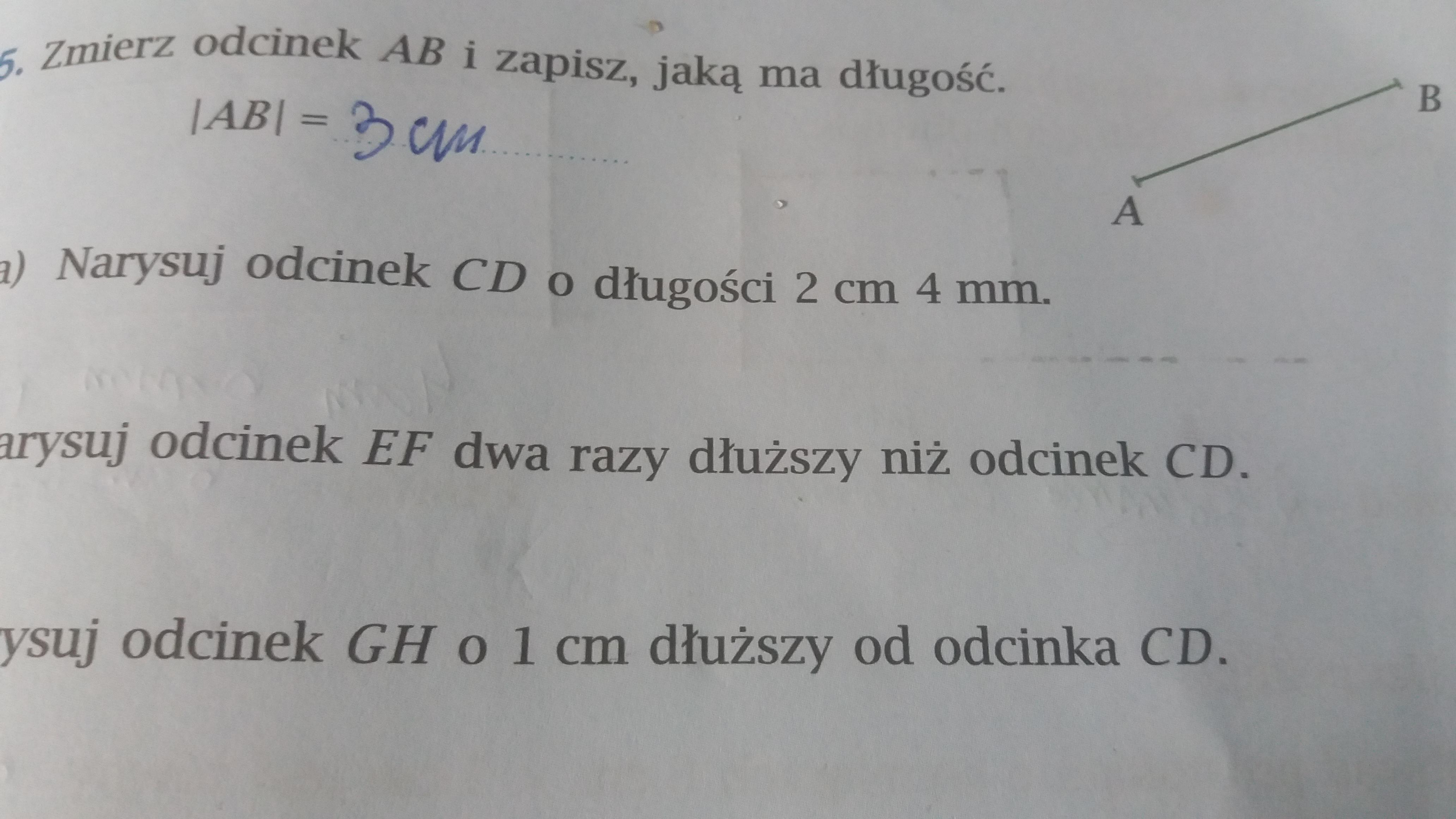 a)NARYSUJ ODCINEK CD O DŁUGOŚCI 2CM 4MM D B)NARYSUJ ODCINEK EF DWA RAZY Narysuj Odcinek Cd Dwa Razy Krótszy Od Odcinka Kl