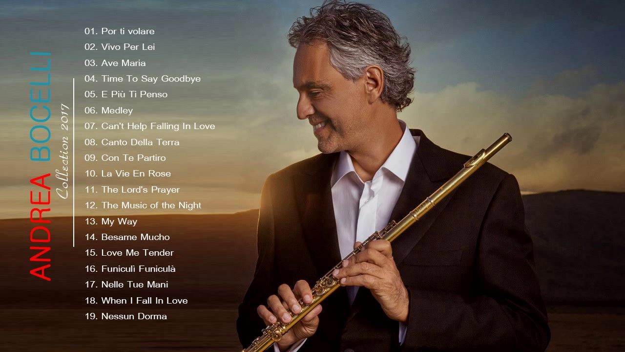 Andrea Bocelli Greatest Hits - Andrea Bocelli Best Songs [Live My Heart Will Go On Andrea Bocelli
