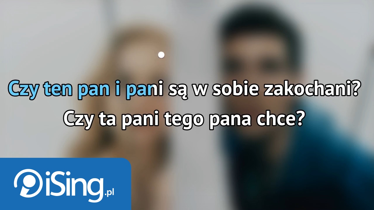 Ania Wyszkoni - Czy ten pan i pani (karaoke iSing) - YouTube Czy Ten Pan I Pan Sa W Sobie Zakochani Tekst