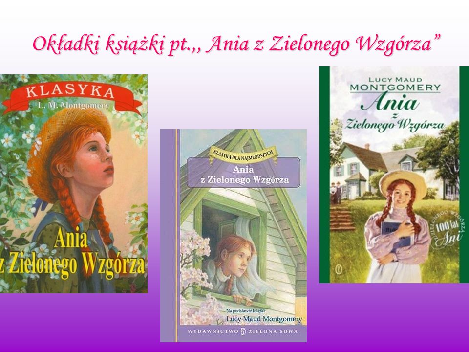 „Ania z Zielonego Wzgórza”. - ppt video online pobierz 5 Rozdział Ani Z Zielonego Wzgórza