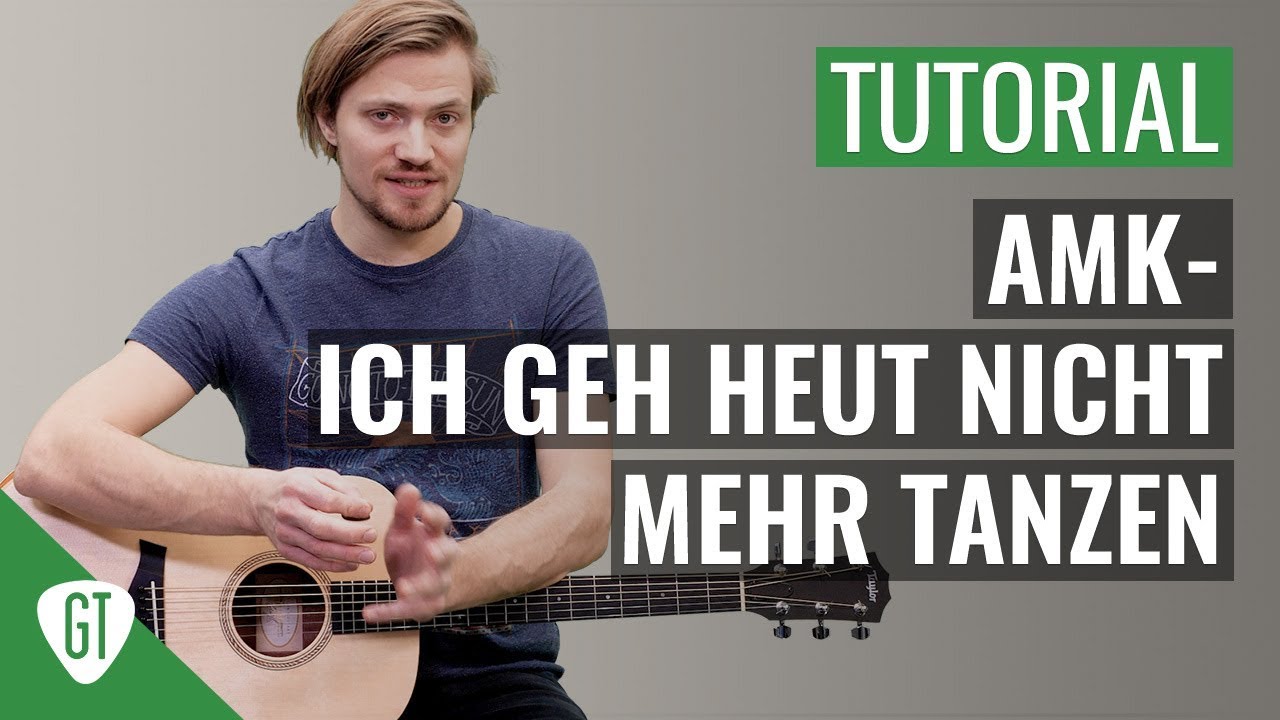 AnnenMayKantereit - Ich geh heut nicht mehr tanzen | Gitarren Tutorial Annenmaykantereit Ich Geh Heut Nicht Mehr Tanzen Chords