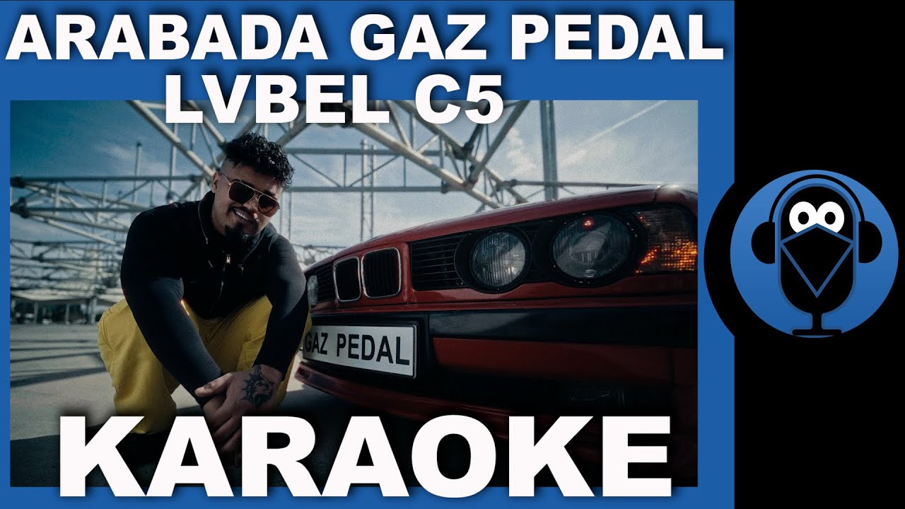 ARABADA GAZ PEDAL - LVBEL C5 / (Karaoke) COVER - YouTube Był Sobie Król Był Sobie Paź Karaoke