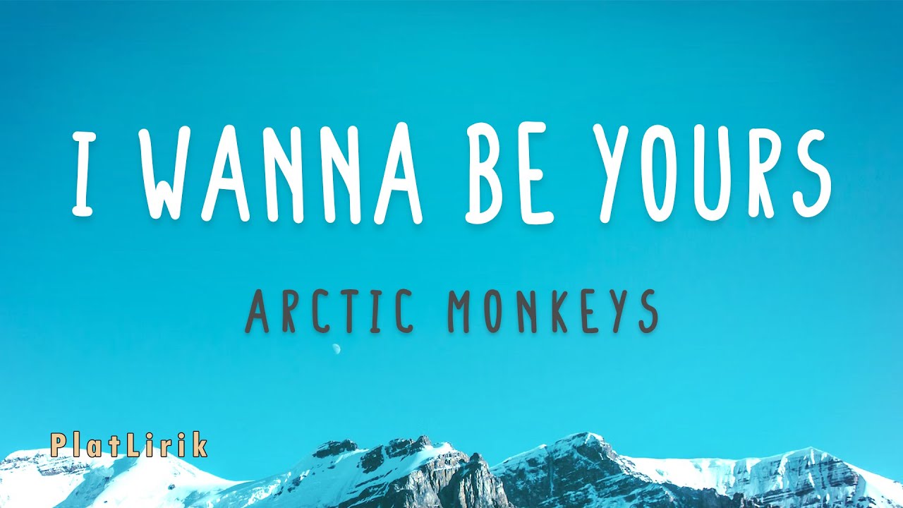 Arctic Monkeys - I Wanna Be Yours (Lyrics) - YouTube Arctic Monkeys I Wanna Be Yours Tekst