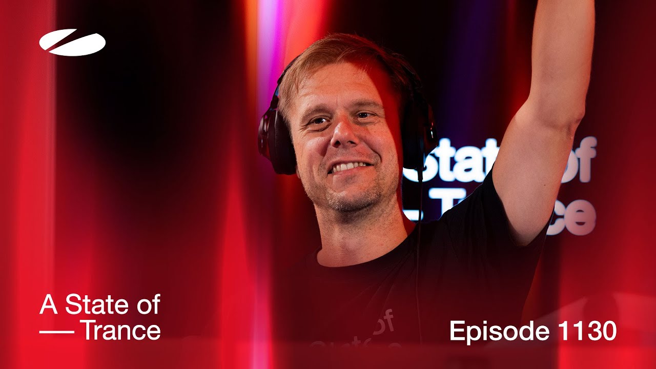 Armin van Buuren - A State Of Trance ASOT 1130 (20 July 2023 A State Of Trance 2023