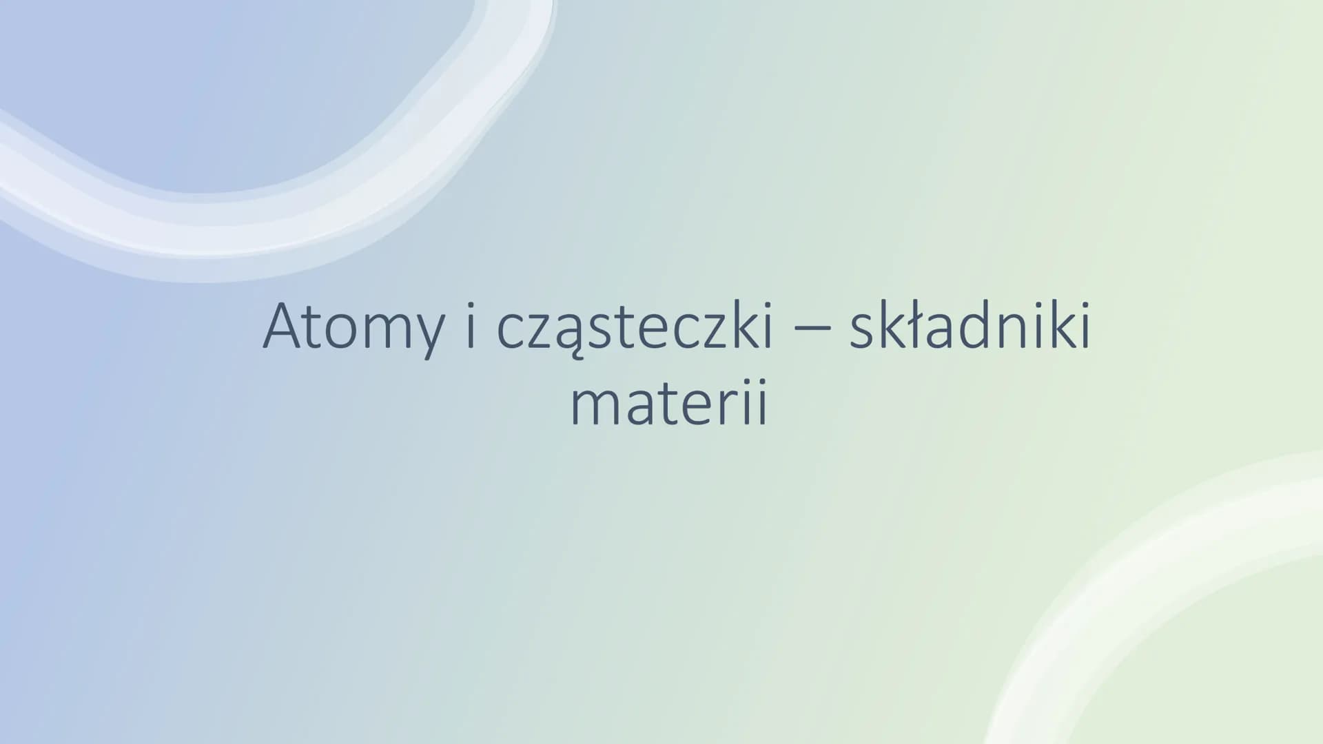 Atomy i cząsteczki - Chemia Klasa 7: Budowa Materii, Sprawdzian i PDF Atomy I Czasteczki Test