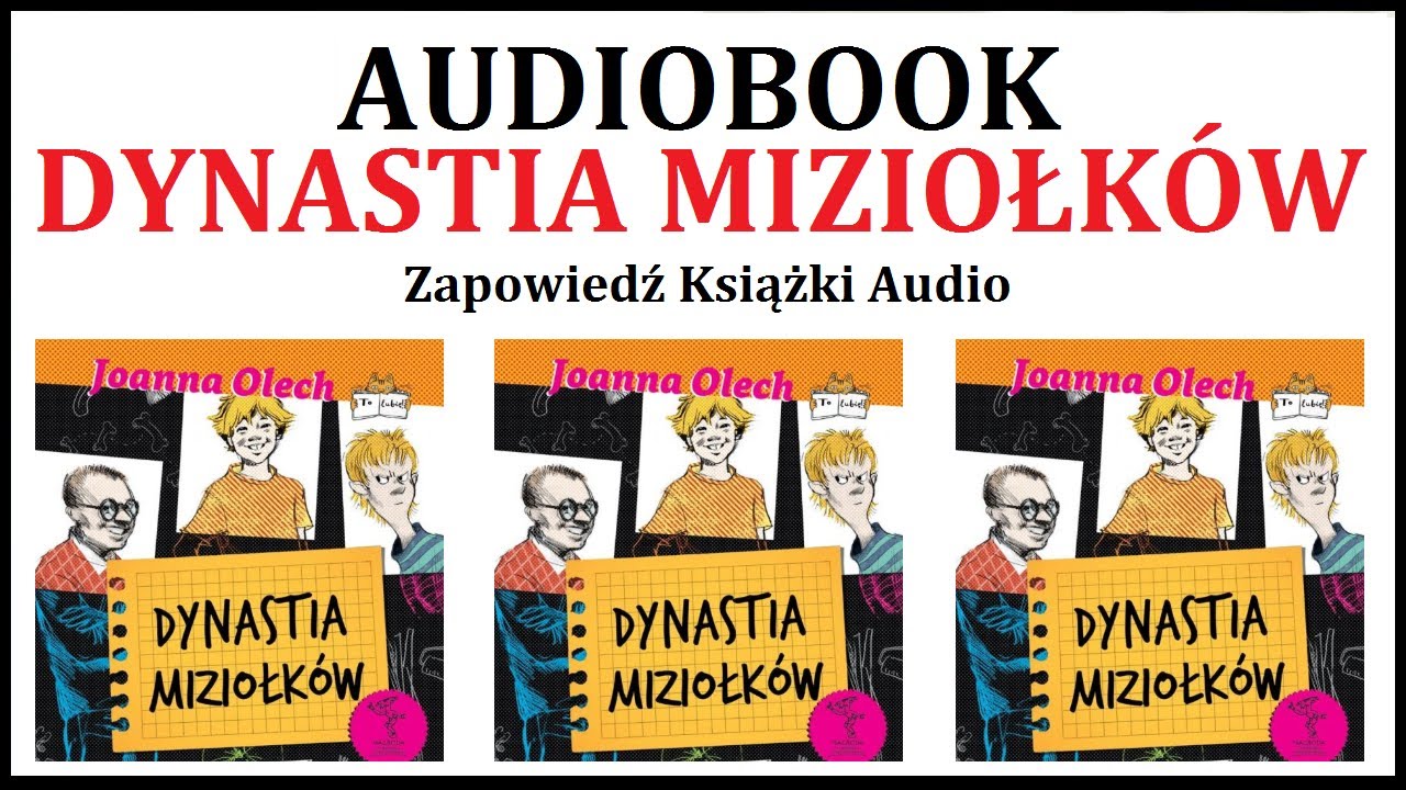 AUDIOBOOK DYNASTIA MIZIOŁKÓW | Lektura Szkolna - zapowiedź książki Opis Miziolka Z Lektury Dynastia Miziolkw