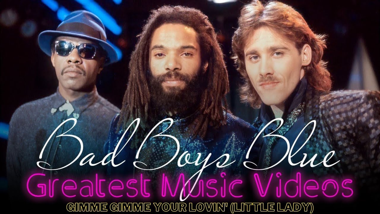 Bad Boys Blue - Gimme Gimme Your Lovin' (Little Lady) - YouTube Bad Boys Blue Gimi Gimi