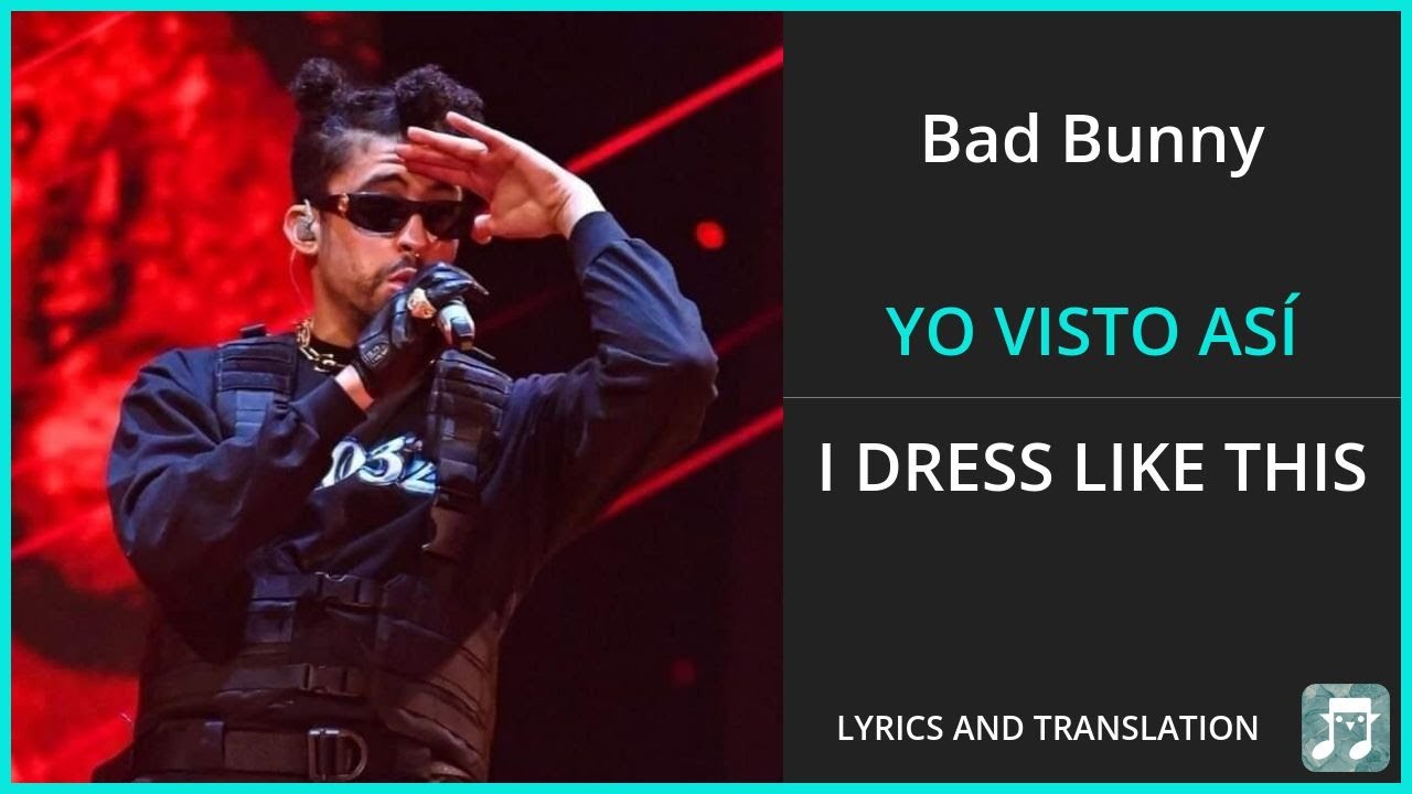 Bad Bunny Yo Visto Asi English