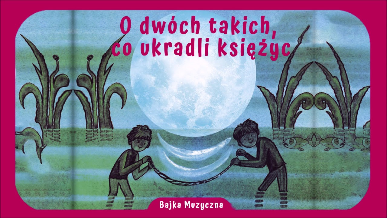 Sprawdzian Z Lektury O Dwóch Takich Co Ukradli Księżyc