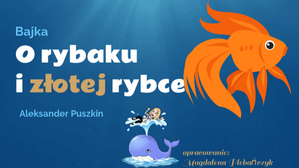 Bajka o rybaku i złotej rybce | Genially Jaką Naukę Zawiera Baśń O Rybaku I Rybce