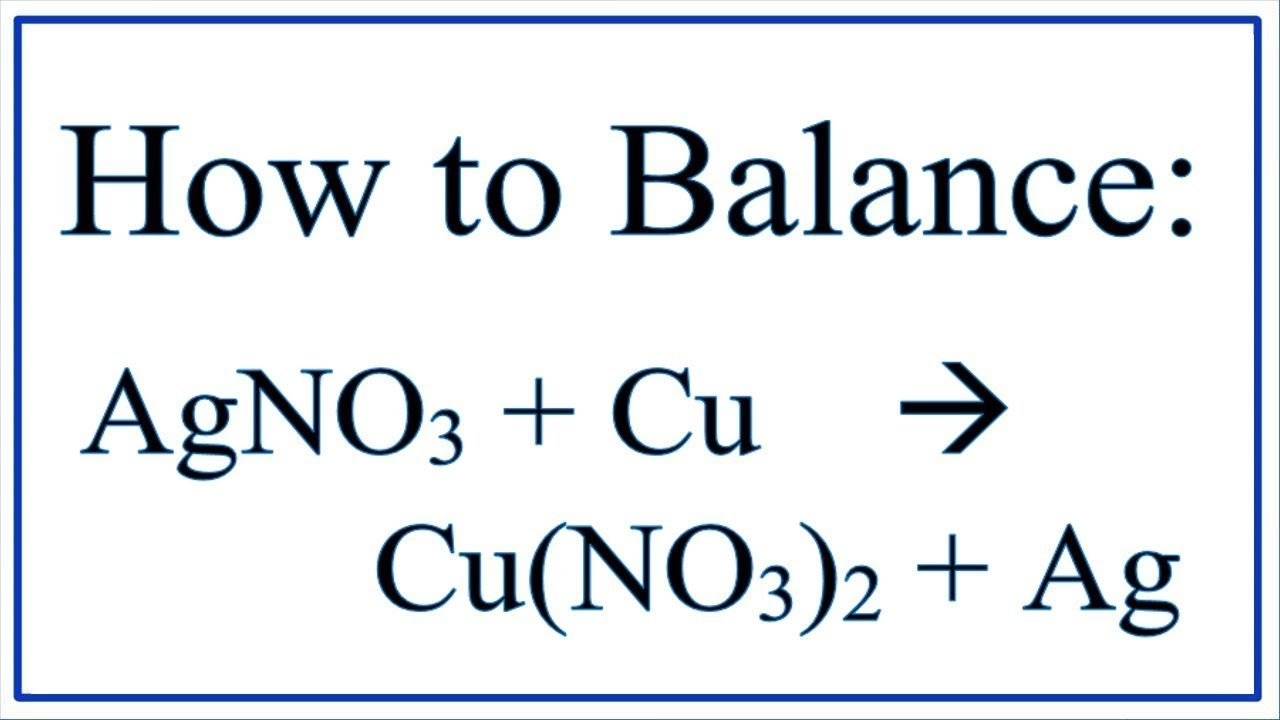 Balance AgNO3 + Cu = Cu(NO3)2 + Ag (Silver Nitrate and Copper) - YouTube Cu Agno3 Cu No3 2 Ag Redox
